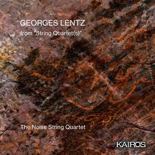 Noise String: Georges Lentz: From String Quartet(s) - Compact Disc