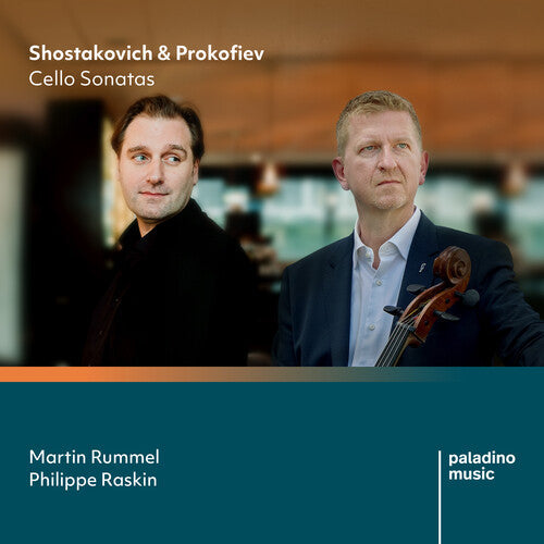 Rummel, Martin / Raskin, Philippe: Shostakovich & Prokofiev: Cello Sonatas - Compact Disc
