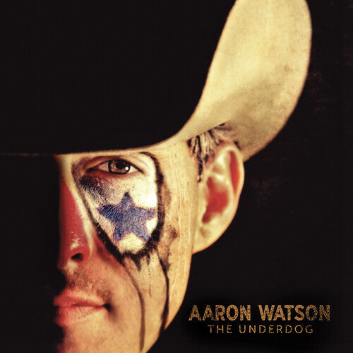 Aaron Watson: The Underdog [ Vinyl ]