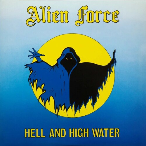 Alien Force: Hell and High Water - VINYL