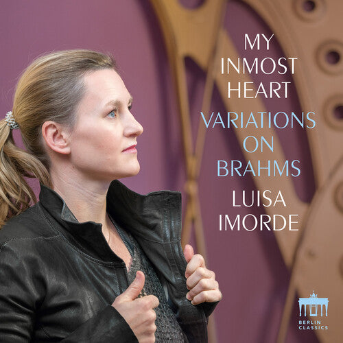 Luisa Imorde: my inmost heart - Variations on Brahms - Compact Disc