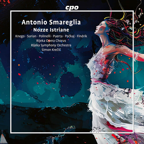 Smareglia: Nozze Istriane - Compact Disc