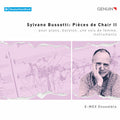 E-MEX Ensemble: Sylvano Bussotti: Pieces de Chair II - Compact Disc