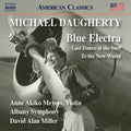 Daugherty: Daugherty: Blue Electra; Last Dance at the Surf; To the New World - Compact Disc