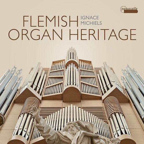 Ignace Michiels: Flemish Organ Heritage - Compact Disc