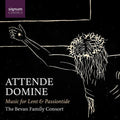 Bevan Family Consort: Attende Domine - Music for Lent & Passiontide - Compact Disc
