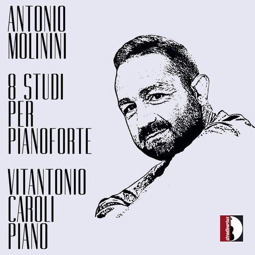 Vitantonio Caroli: Antonio Molinini: 8 studi per pianoforte - Vitantonio Caroli (Piano) - Compact Disc