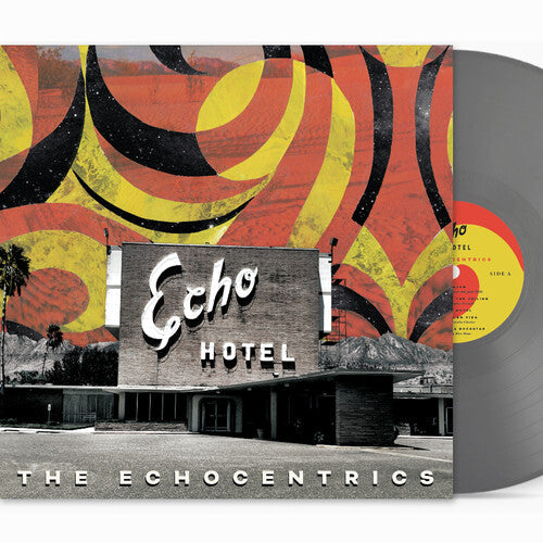The Echocentrics: Echo Hotel (remixed Remastered) - VINYL