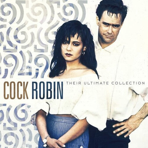 Cock Robin: Their Ultimate Collection [ Vinyl ]