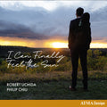 Robert Uchida: I Can Finally Feel the Sun - Compact Disc