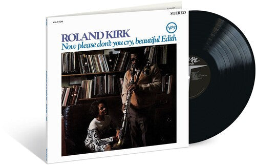 Roland Kirk: Now Please Don't You Cry, Beautiful Edith (Verve Acoustic Sounds  Series) [ Vinyl ]