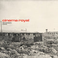 Cinema Royal: Cinema Royal  / Vinyl Record
