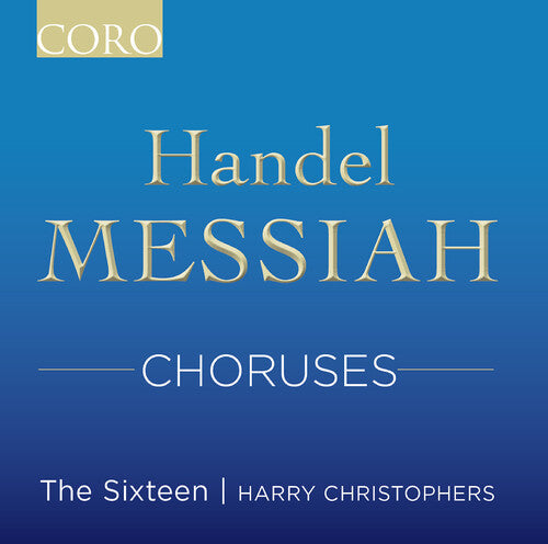 The Sixteen: Messiah Choruses - Compact Disc