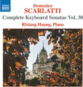 Rixiang Huang: Scarlatti: Complete Keyboard Sonatas, Vol. 30 - Compact Disc