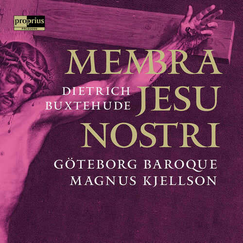 Goteborg Baroque: Membra Jesu Nostri - Compact Disc