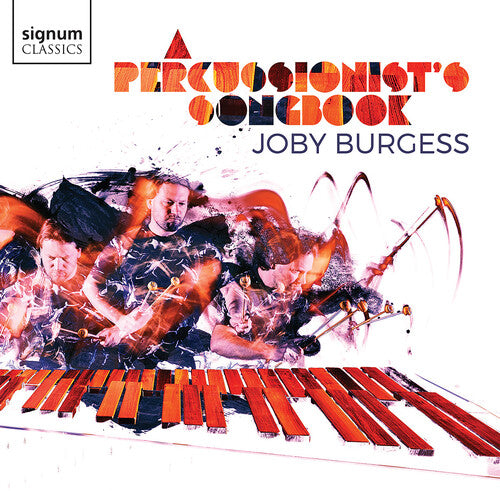 Joby Burgess: A Percussionist's Songbook - Compact Disc