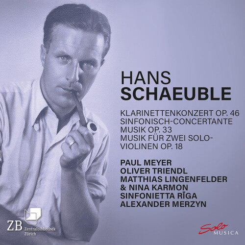 Sinfonietta Riga: Hans Schaeuble: Klarinettenkonzert, Op. 46; Sinfonisch-concertante Musik, Op. 33; Musik fur zwei Solo-violinen - Compact Disc