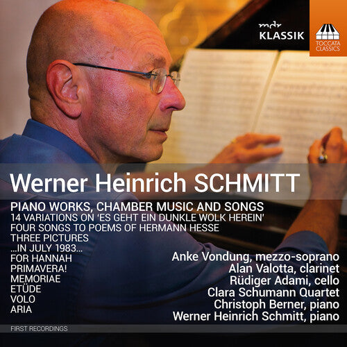 Anke Vondung: Werner Heinrich Schmitt: Piano Works, Chamber Music & Songs - Compact Disc