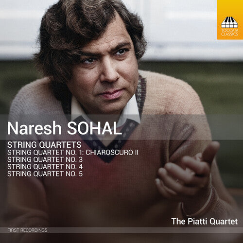 Piatti Quartet: Michael Trainor: Naresh Sohal: String Quartets - Compact Disc