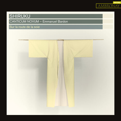 Emmanuel Bardon: Shiruku - Compact Disc