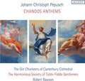 The Harmonious Society of Tickle-Fiddle Gentlemen: Chandos Anthems - Compact Disc