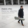 Pascal Valois: Paris 1790 - the Music of Monsieur Vidal - Compact Disc