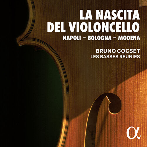 Les Basses Reunies: La Nascita Del Violoncello - Compact Disc