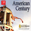 The United States Navy Band Washington D.C.: American Century - Compact Disc