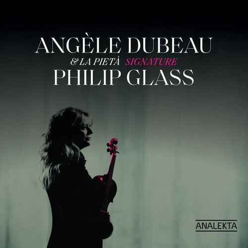 Angele Dubeau: Signature Philip Glass - Compact Disc