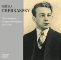 Shura Cherkassky: Complete 78 RPM Recordings, 1923-1950 - Compact Disc