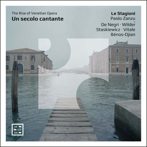 Paolo Zanzu: Un Secolo Cantante - the Rise of Venetian Opera - Compact Disc