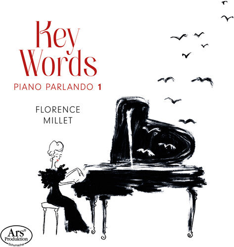 Florence Millet: Key Words - Piano Parlando 1 - Compact Disc