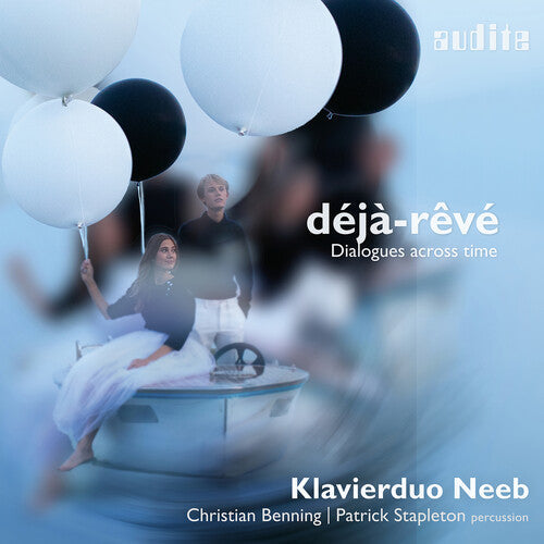 Klavierduo Neeb: Deja-Reve - Dialogues Across Time - Compact Disc