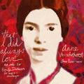 Annie Einan: That I Did Always Love - An Ode to Emily - Compact Disc