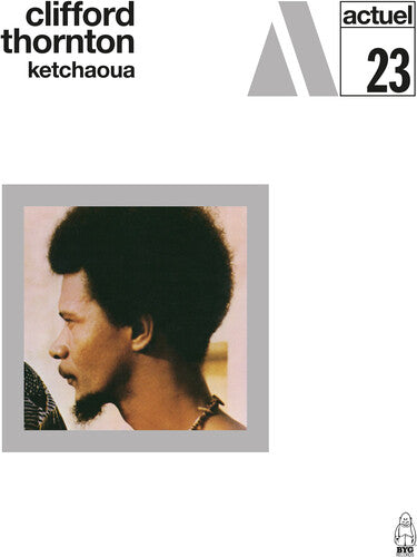 Clifford Thornton: Ketchaoua - CD