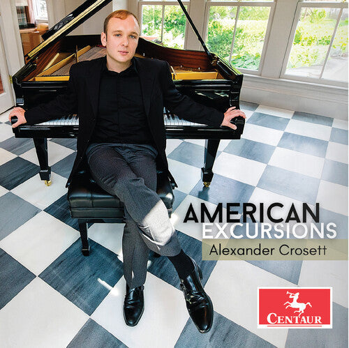 Alexander Crosett: American Excursions - Compact Disc
