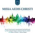 The Cathedral Singers of Christ Church, Oxford: Missa Aedis Christi - Compact Disc