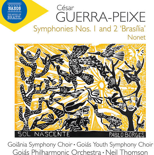 Goiana Symphony Choir: Guerra-Peixe: Symphonies Nos. 1 & 2, "Brasilia" & Nonet - Compact Disc