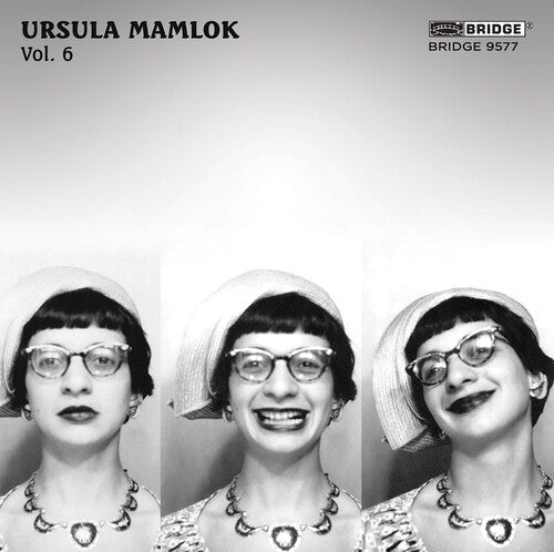 Upama Muckensturm: Music of Ursula Mamlok Vol. 6 - Compact Disc