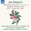 Yoann Moulin: Jia Daqun: Impressions of Liyuan (Chinese Opera) - Symphonic Concerto Cycle - Compact Disc