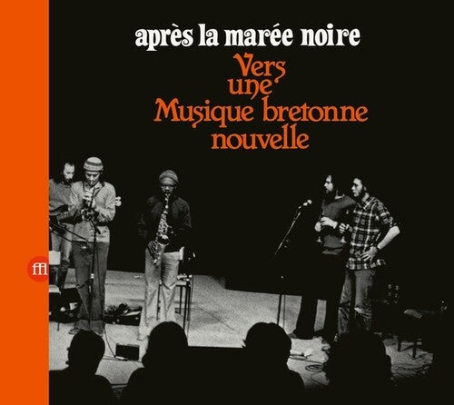 Intercommunal Free Dance Music Orchestra: Apres La Maree Noire: Vers Une Musique Bretonne Nouvelle - CD