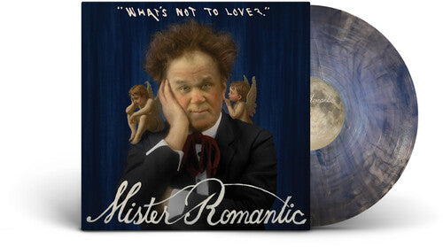 Mister Romantic: What's Not to Love? - Blue [ Vinyl ]