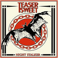 Teaser Sweet: Night Stalker - CD