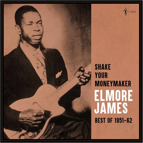 Elmore James: Shake Your Moneymaker: Best Of 1951-62 [ Vinyl ]