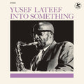 Yusef Lateef: Into Something - Limited 180-Gram Vinyl with Bonus Tracks - VINYL
