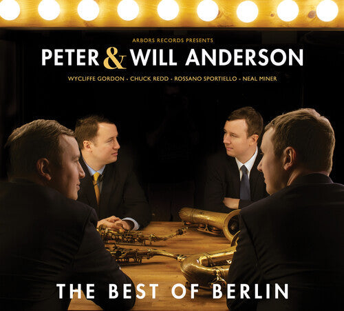 Peter Anderson & Will Anderson: The Best Of Berlin - CD