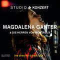 Ganter, Magdalena / Montreux Von, Die Herren: Studio Konzert - VINYL