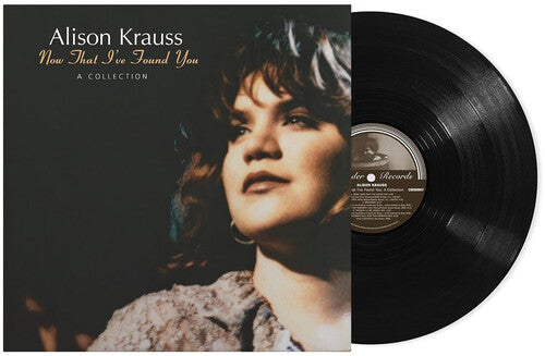 Alison Krauss: Now That I've Found You: A Collection [ Vinyl ]