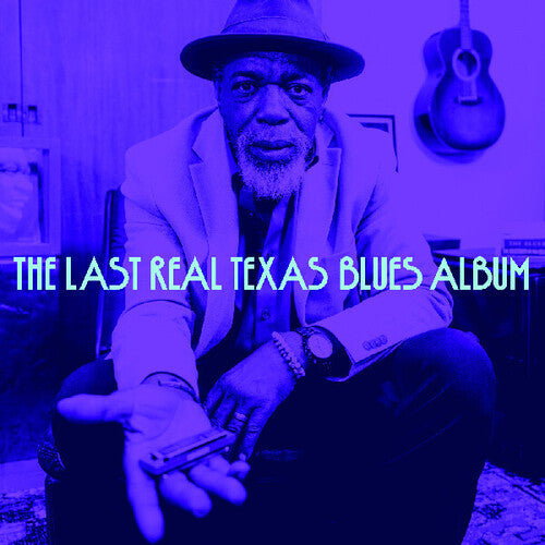 Various Artists: The Last Real Texas Blues Album (Various Artists)  / Vinyl Record