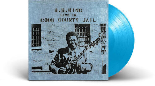 B.B. King: Live In Cook County Jail - Limited Sky Blue Colored Vinyl [ Vinyl ]